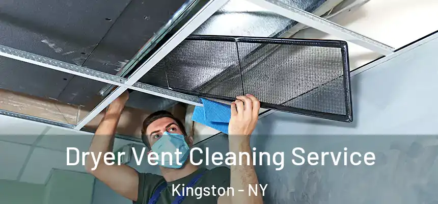  Dryer Vent Cleaning Service Kingston - NY